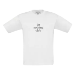 do nothing club t-shirt